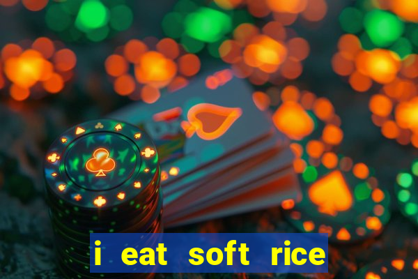 i eat soft rice in another world pt br